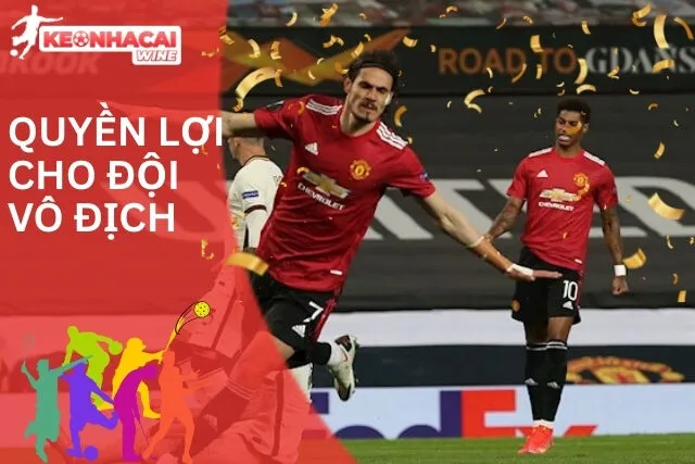 Nhiều quyền lợi dành riêng cho đội vô địch giải đấu