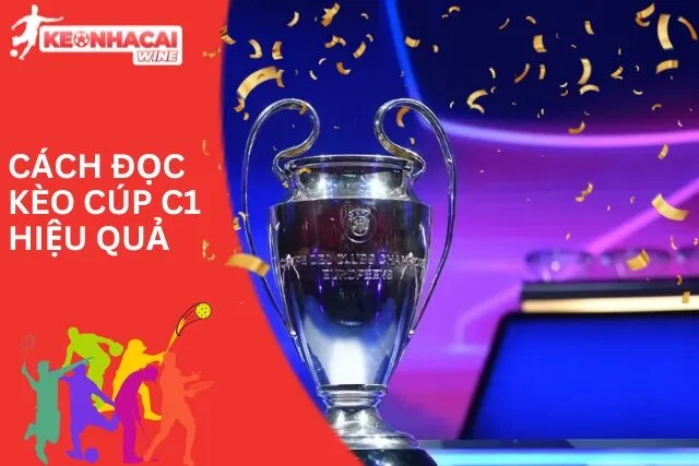 Rất nhiều tỷ lệ kèo cúp c1 diễn ra trong mùa giải